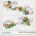 ISLAND LIFE | PAGE DRAFTS by The Nifty Pixel