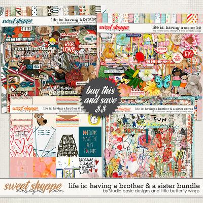 Life Is: Having A Brother & A Sister Bundle by Studio Basic and Little Butterfly Wings