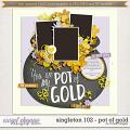 Brook's Templates - Singleton 102 - Pot of Gold by Brook Magee