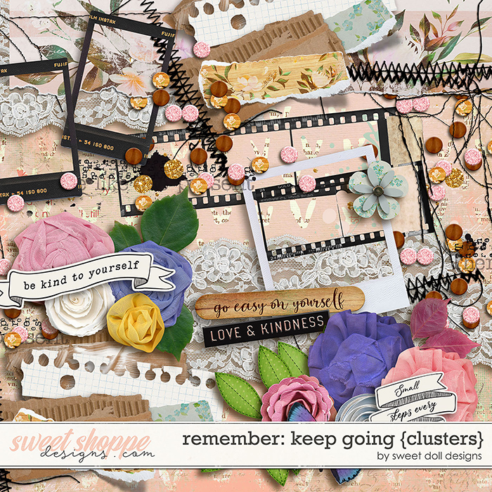 Remember: Keep Going {+clusters} by Sweet Doll designs
